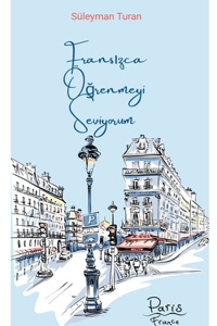 Fransızca Öğrenmeyi Seviyorum