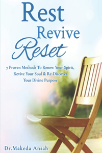 Rest, Revive and Reset
