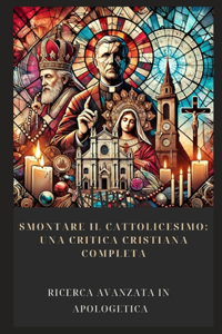 Smontare Il Cattolicesimo
