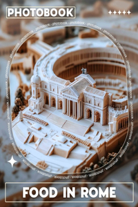 Food in Rome Photo Book