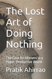 The Lost Art of Doing Nothing