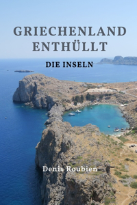 Griechenland enthüllt