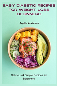 Easy diabetic recipes for weight loss beginners