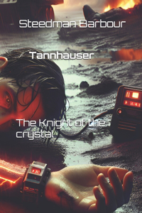Tannhauser The Knight of the crystal