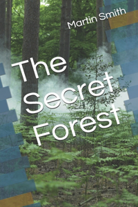 The Secret Forest