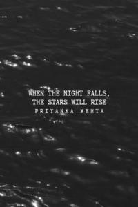 When the Night Falls, the Stars Will Rise