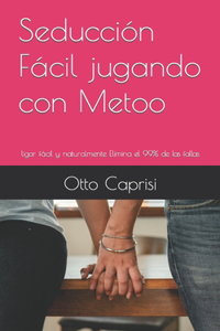 Seducción Fácil jugando con Metoo
