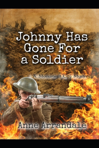 Johnny Has Gone For a Soldier