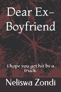 Dear Ex-Boyfriend