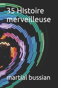 35 HIstoire merveilleuse