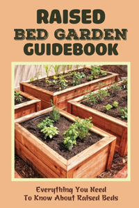 Raised Bed Garden Guidebook