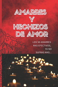 Amarres Y Hechizos de Amor