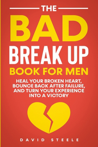 Bad Break Up Book For Men