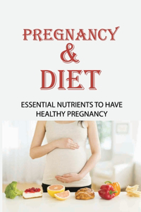 Pregnancy & Diet