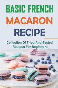 Basic French Macaron Recipe