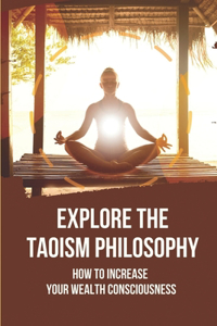 Explore The Taoism Philosophy