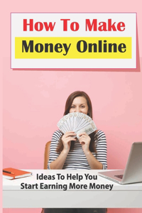 How To Make Money Online