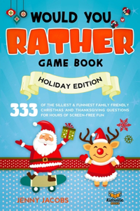Would You Rather Gamebook - Holiday Edition