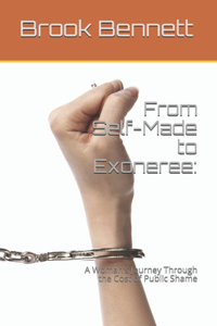 From Self-Made to Exoneree