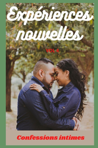 Expériences nouvelles (vol 4)