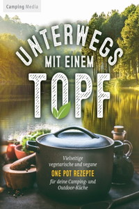 Unterwegs mit einem Topf