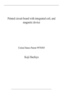 Printed circuit board with integrated coil, and magnetic device