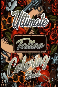 Ultimate Tattoo Coloring Book