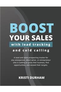 Boost Your Sales With Lead Tracking and Cold Calling