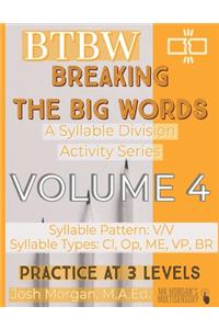Breaking the Big Words VOLUME 4 (V/V)