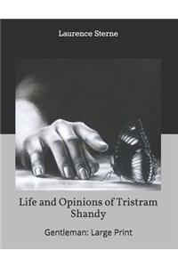 Life and Opinions of Tristram Shandy