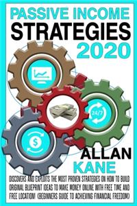 Passive Income Strategies 2020