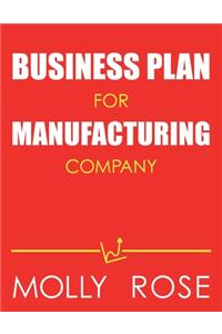 Business Plan For Manufacturing Company