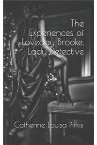 The Experiences Of Loveday Brooke, Lady Detective