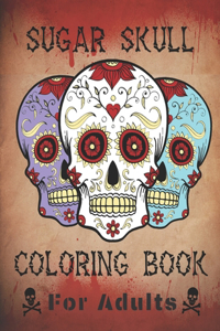 Sugar Skulls Coloring Book For Adults