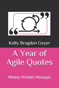 Year of Agile Quotes: Weekly Mindset Messages