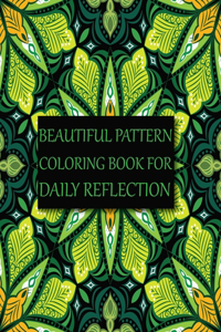 Beautiful Pattern Coloring Book for Daily Reflection