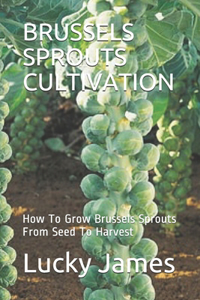 Brussels Sprouts Cultivation