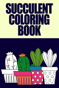 Succulent Coloring Book