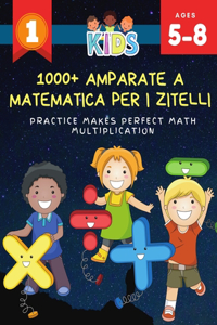 1000+ Amparate a matematica per i zitelli Practice Makes Perfect Math Multiplication