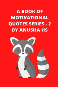 A Book of Motivational Quotes series - 2