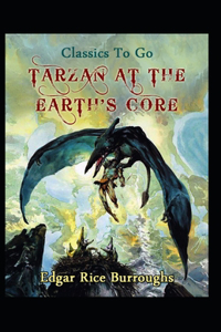 Tarzan At The Earth's Core (Tarzan #2) Annotated