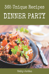 365 Unique Dinner Party Recipes