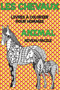 Livres à colorier pour hommes - Niveau facile - Animal - Les chevaux