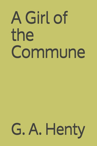 A Girl of the Commune