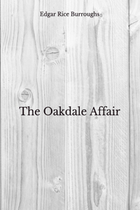 The Oakdale Affair