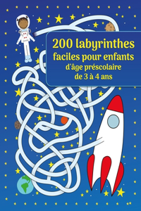 200 labyrinthes faciles pour enfants d'âge préscolaire de 3 à 4 ans