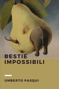 Bestie impossibili