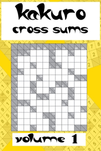 kakuro cross sums volume 1