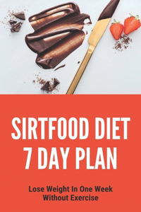 Sirtfood Diet 7 Day Plan