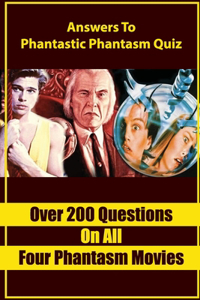 Over 200 Questions On All Four Phantasm Movies